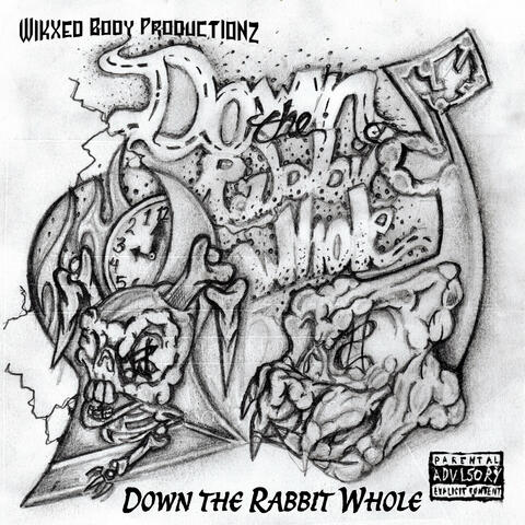 Down the Rabbit Whole