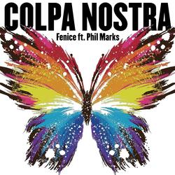 Colpa Nostra (feat. Fenice)