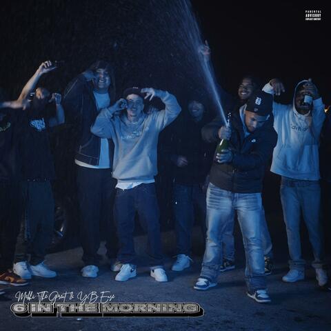 6 In The Morning (feat. YB Ea$e)