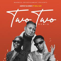 Two Two (feat. Kell Kay)