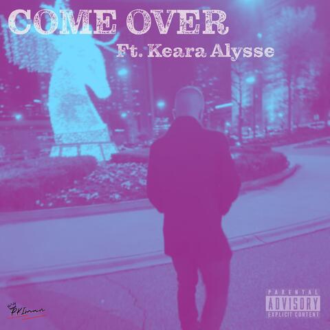 Come Over (feat. Keara Alyse)
