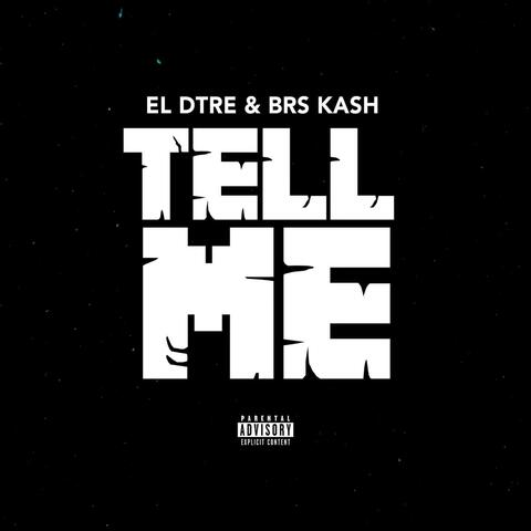 TELL ME (feat. BRS Kash)