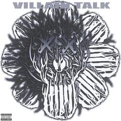 Villain Talk (feat. Phd Goops, Benzo & Juski)