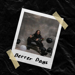 Better days