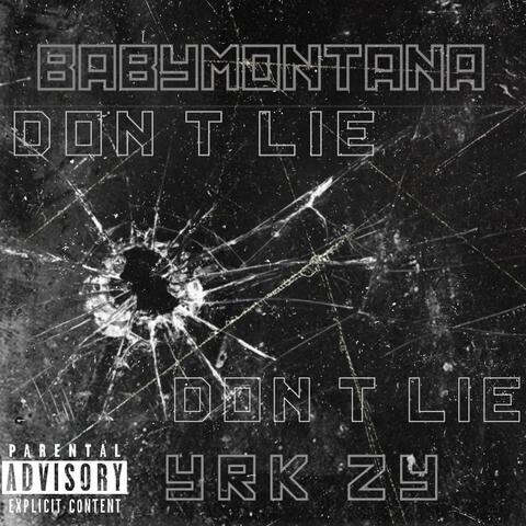 Dont Lie (feat. Baby Montana)