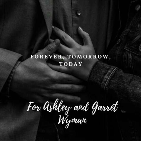 Forever, Tomorrow, Today (feat. Ashley Haven)