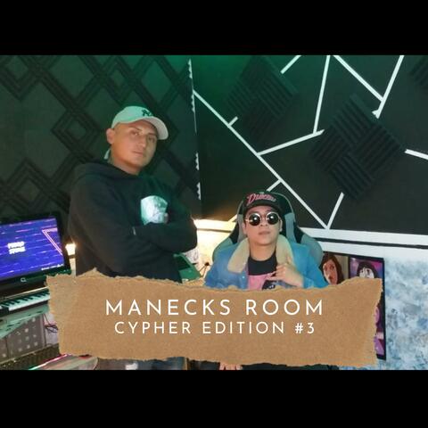 Manecks Room (Cypher Edition) #2 (feat. Moreno Raseck)