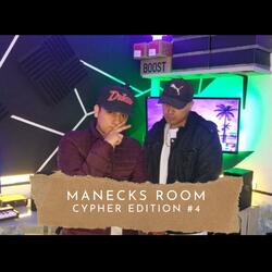 Manecks Room (Cypher Edition) #4 (feat. El Señero)