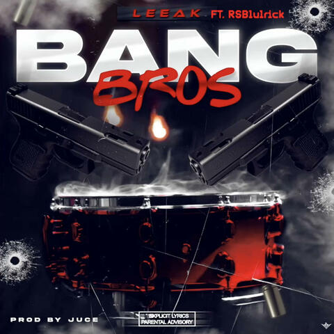 Bang Bros (feat. Rsblulrick)