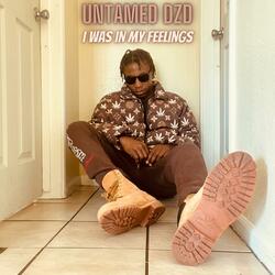 I Was In My Feelings