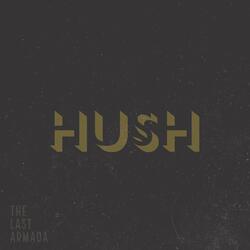 Hush