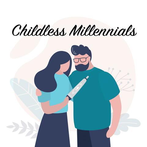 Childless Millennials