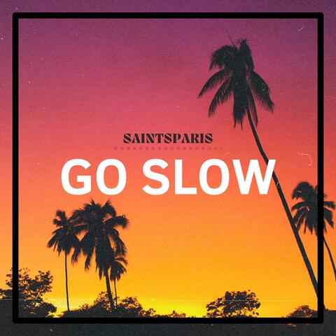 Go Slow (Radio Edit)