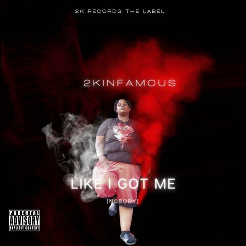 Like I Got Me (Nobody)