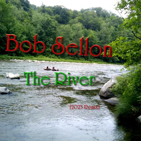 The River (feat. Bruce Alger) [2023 remix]