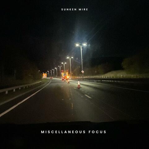 Miscellaneous Focus