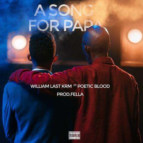 A Song For Papa (feat. Poeticblood)