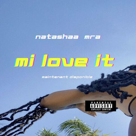 MI LOVE IT