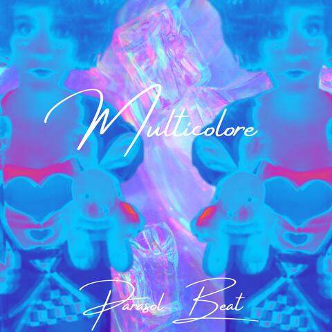 Multicolore (feat. Chloé Zufferey, Steve Frily, Fizzy Beard, Christian Gapany & Noé Zufferey)
