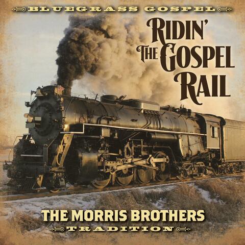Ridin' The Gospel Rail