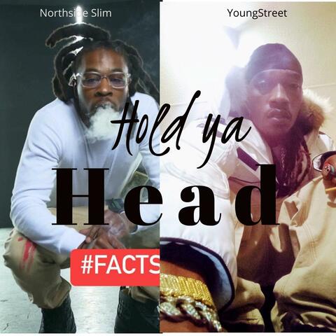 Hold Ya Head (feat. Northside Slim)