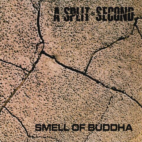 Smell Of Buddha [Remastered]