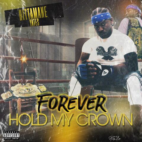 Forever Hold My Crown