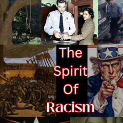 the spirit of racisim