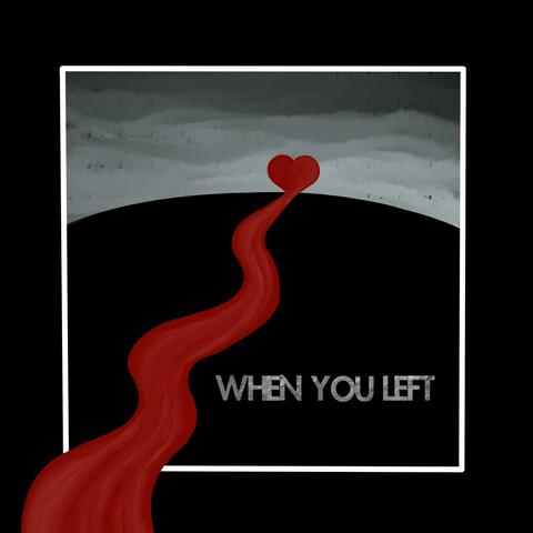 When You Left