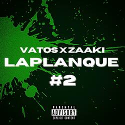 LAPLANQUE #2 (feat. Zaaki)