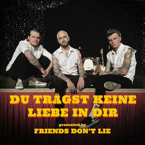 Du trägst keine Liebe in dir