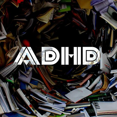 ADHD (feat. Steve Sniff)