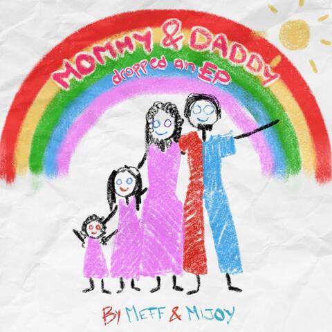 Mommy & Daddy dropped an EP