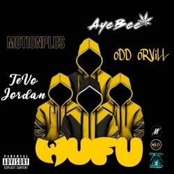 Wu-Fu (feat. Tevo Jordan, MotionPlus & oDD oRViLL)