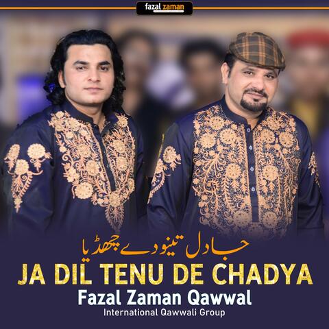 Ja Dil Tenu De Chadya
