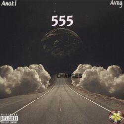 555 (Changes) (feat. Angel & Avry)