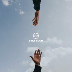 STILL GOOD (2023 Version)