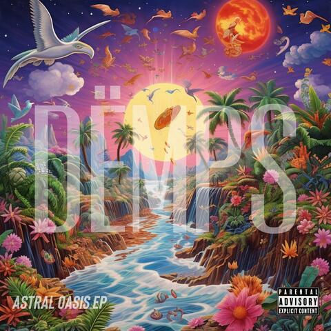 Astral Oasis EP