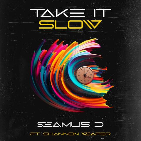 Take It Slow (feat. Shannon Weafer)