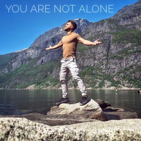 You Are Not Alone