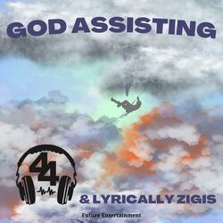God Assisting (feat. Lyrically Zigis)