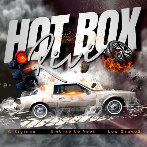 Hot Box Rivi (feat. Embrae Le Veen & Lee Grave$)
