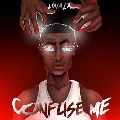 Confuse Me