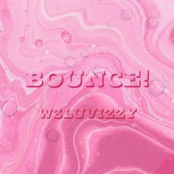 BOUNCE!