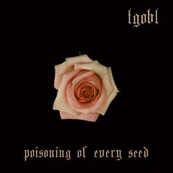 Poisoning Of Every Seed