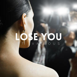 Lose You (feat. Valious)