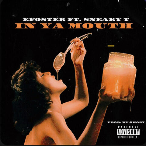 In Ya Mouth (feat. Sneaky T)