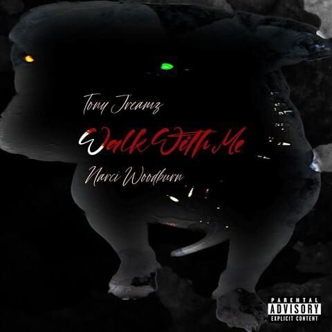 Walk With Me (feat. Narci Woodburn)