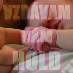 Vzdávam Vám Hold