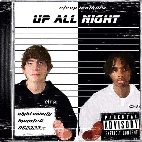 UP ALL NIGHT